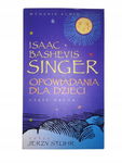 Opowiadania dla dzieci część druga Singer