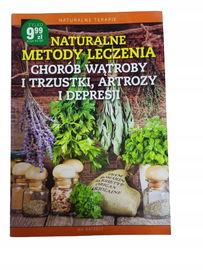 Naturalne metody leczenia chorób wątroby i trzustki artrozy i depresji