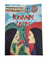Przygody Stacha i Janka krwawy lotos Bałczewski