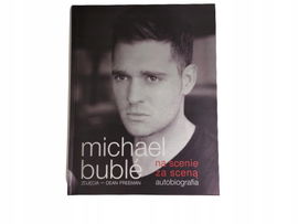 Na scenie za sceną Autobiografia Buble