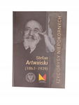 Stefan Artwiński 1863-1939 życiorysy niepokornych