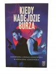 Kiedy nadejdzie burza Lingas-Łoniewska