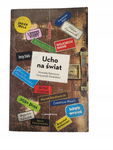 Ucho na świat Urbaniak