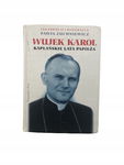 Wujek Karolek kapłańskie lata Papieża Zuchniewicz