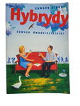 Zawsze piękni zawsze dwudziestoletni hybrydy