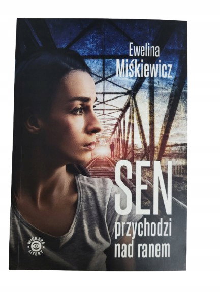 Sen przychodzi nad ranem Miśkiewicz