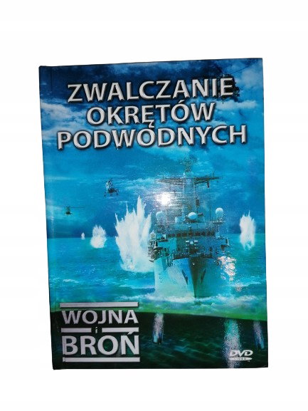 Wojna i broń t. 23 Zwalczanie okrętów podwodnych DVD