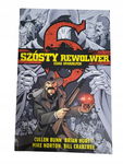 Szósty rewolwer czas umarłych Bunn