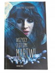 Wszyscy jesteśmy martwi Grzędowska