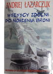 Wszyscy zdolni do noszenia broni Łazarczuk