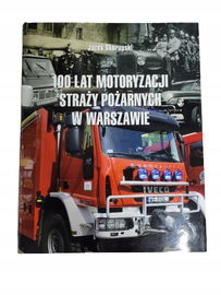 100 Lat motoryzacji Straży Pożarnej w Warszawie Skorupski