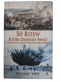 50 bitew które zmieniły świat Weir