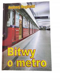 Bitwy o metro Rogiński