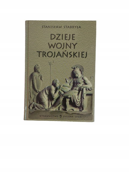 Dzieje wojny trojańskiej Stabryła