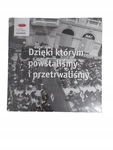 Dzięki którym powstaliśmy i przetrwaliśmy