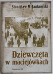 Dziewczęta w maciejówkach Jankowski