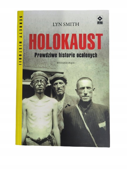 Holokaust prawdziwe historie ocalonych Smith