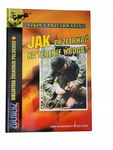 Jak przetrwać na terenie wroga