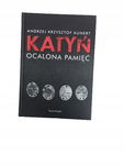 Katyń ocalona pamięć Kunert