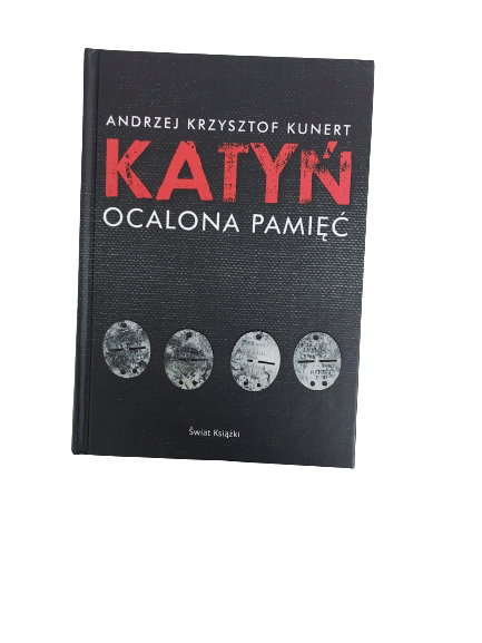 Katyń ocalona pamięć Kunert