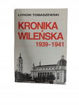 Kronika Wileńska 1939-1941 Tomaszewski