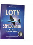 Loty szpiegowskie czasu zimnej wojny Lashmar