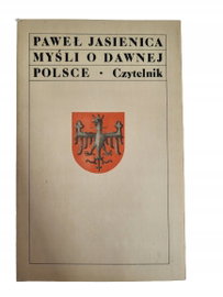 Myśli o dawnej Polsce Jasienica