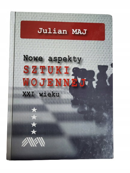 Nowe aspekty sztuki wojennej XXI wieku Maj