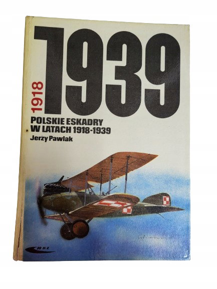 Polskie eskadry w latach 1918-1939 Pawlak