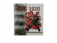 Rok 1920 Wojna Polski z Rosją Bolszewicką