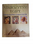 Starożytny Egipt królestwo Faraonów