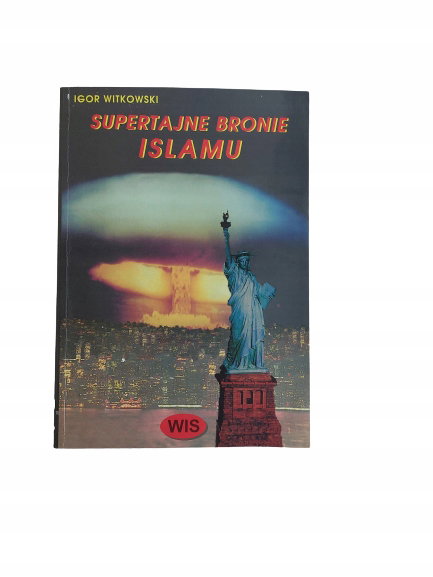 Supertajne bronie Islamu Witkowski