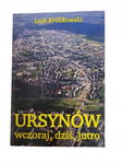 Ursynów wczoraj dziś jutro Królikowski