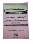 Wilhem Gustloff i Generał von Steuben statki śmierci czy zbrodnia wojenna m