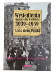 Wysiedlenia wypędzenia i ucieczki 1939-1959
