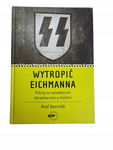 Wytropić Eichmanna Bascomb