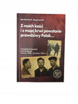 Z moich kości i z mojej krwi Szyprowski IPN