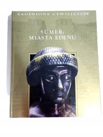 Zaginione cywilizacje Sumer miasta Edenu T 1