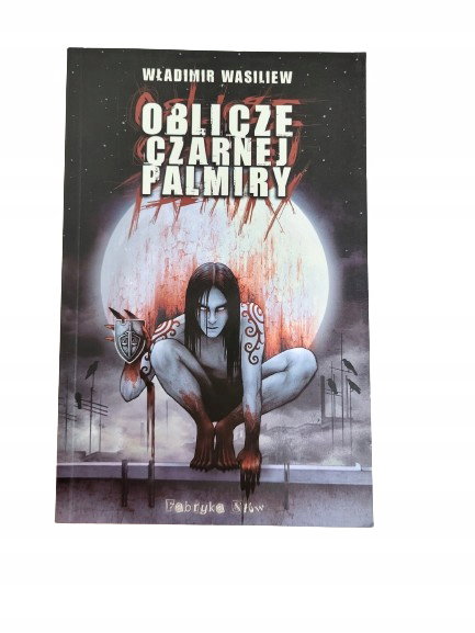 Oblicze czarnej palmiry Wasilow