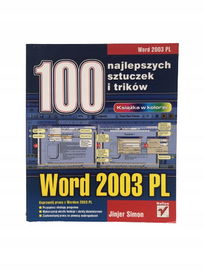 100 najlepszych sztuczek i trików Word 2003 PL Sim