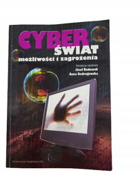 Cyberświat możliwości i zagrożenia