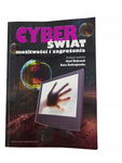 Cyberświat możliwości i zagrożenia