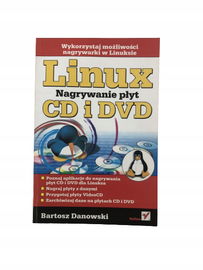 Linux Nagrywanie płyt CD i DVD Danowski