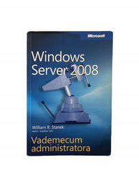 Windows Server 2008 Vademecum administratora Stane