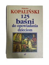 125 baśni do opowiadania dzieciom Kopaliński