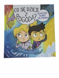 Co się dzieje z pogodą dlaczego klimat się zmienia