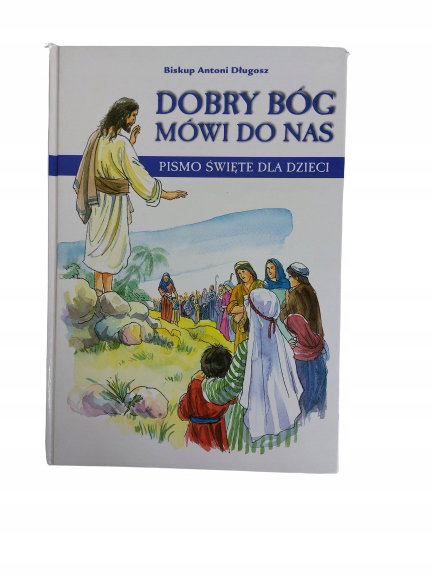 Dobry Bóg mówi do nas Długosz