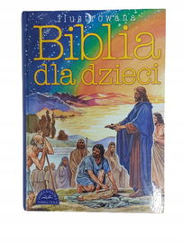 Ilustrowana biblia dla dzieci