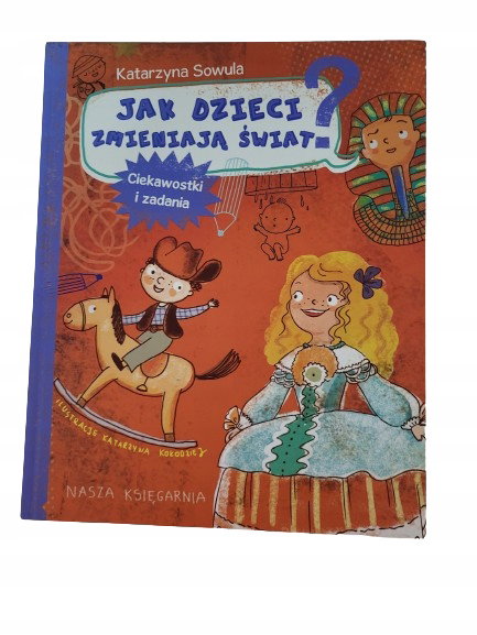 Jak dzieci zmieniają świat Sowula