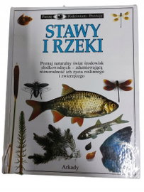 Patrzę podziwiam poznaję stawy i rzeki